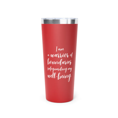 I Am a Warrior of Boundaries | Copper Vacuum Insulated Tumbler (22oz)