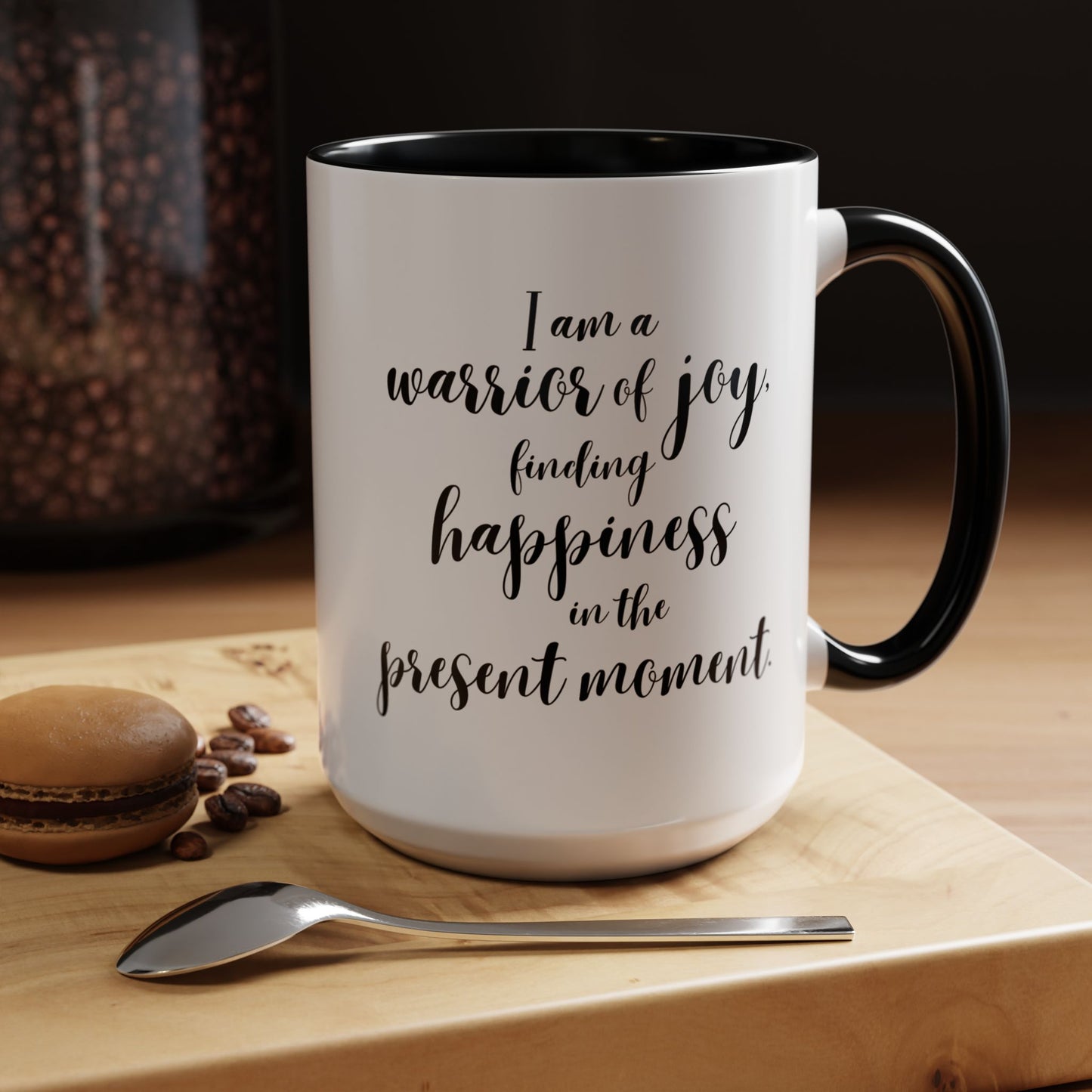 I Am a Warrior of Joy Coffee Mug | Empowering Ceramic Mug with Black Accents (11oz, 15oz)