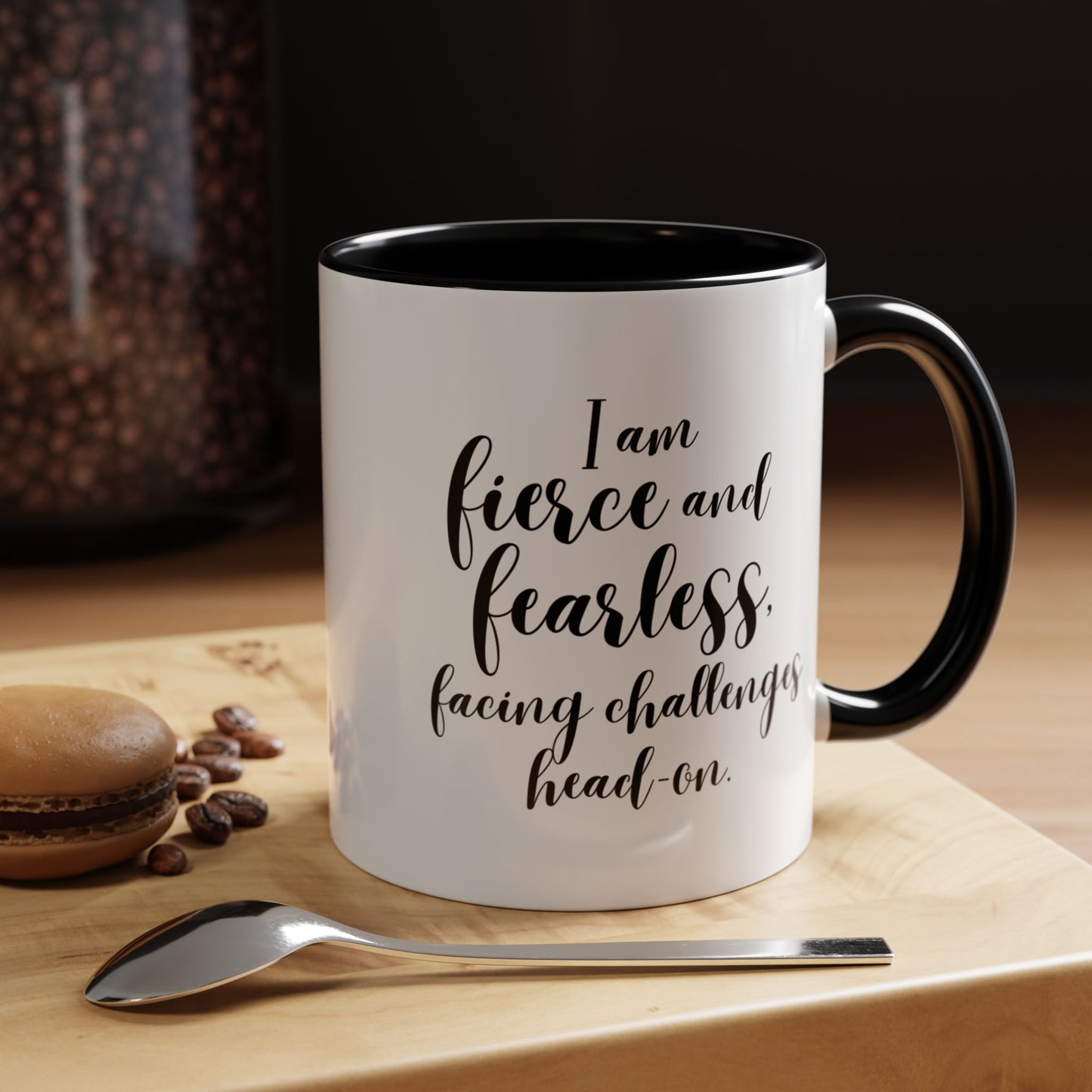 I Am Fierce and Fearless Coffee Mug | Empowering Ceramic Mug with Black Accents (11oz & 15 oz)