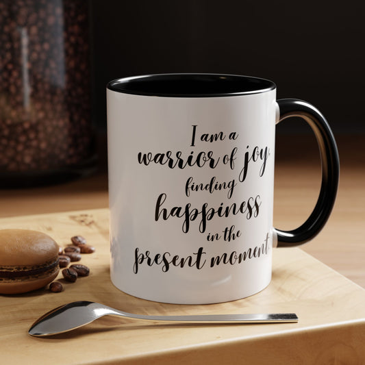 I Am a Warrior of Joy Coffee Mug | Empowering Ceramic Mug with Black Accents (11oz, 15oz)